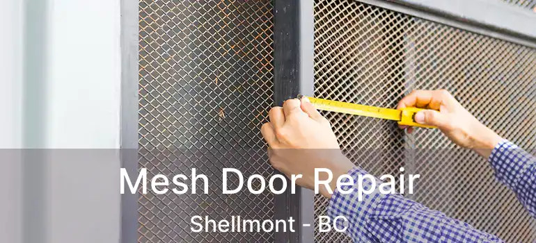  Mesh Door Repair Shellmont - BC