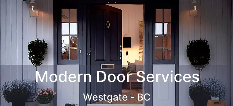  Modern Door Services Westgate - BC