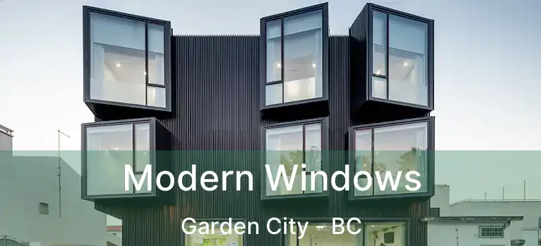  Modern Windows Garden City - BC