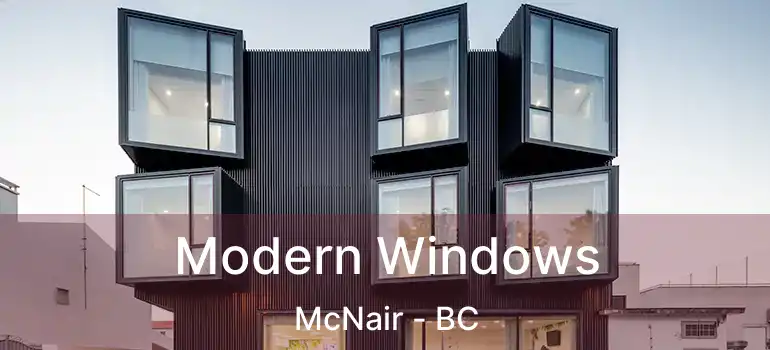 Modern Windows McNair - BC