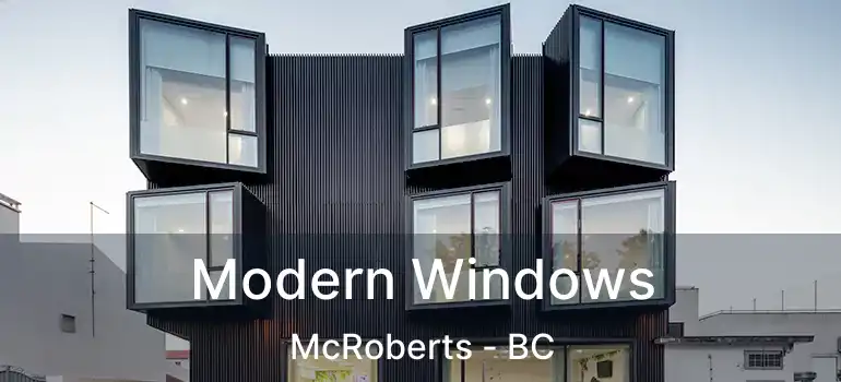  Modern Windows McRoberts - BC