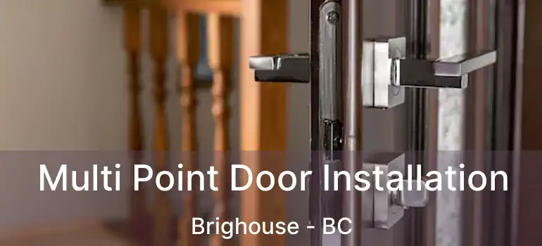  Multi Point Door Installation Brighouse - BC