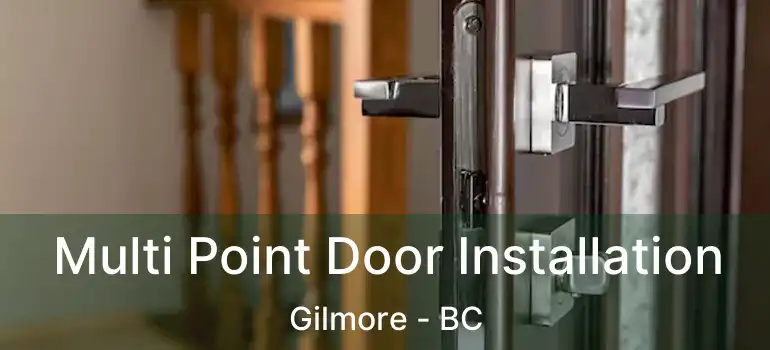 Multi Point Door Installation Gilmore - BC