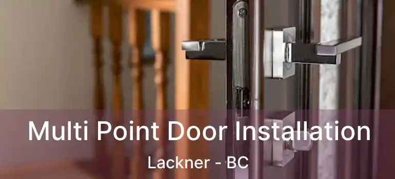  Multi Point Door Installation Lackner - BC