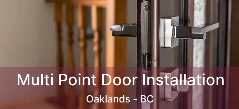  Multi Point Door Installation Oaklands - BC