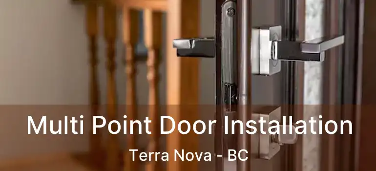  Multi Point Door Installation Terra Nova - BC