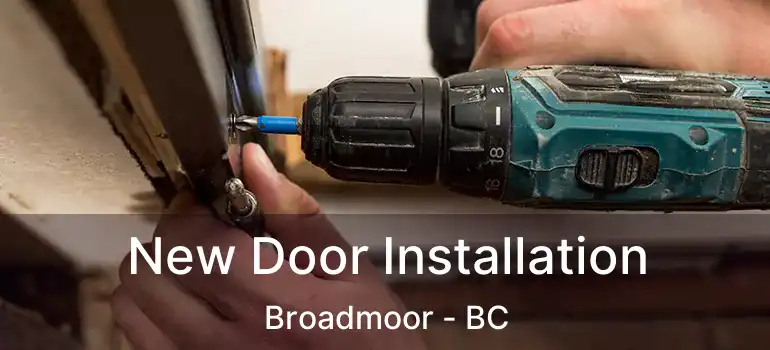  New Door Installation Broadmoor - BC