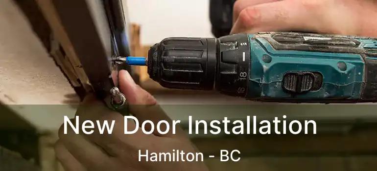  New Door Installation Hamilton - BC