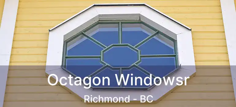  Octagon Windowsr Richmond - BC