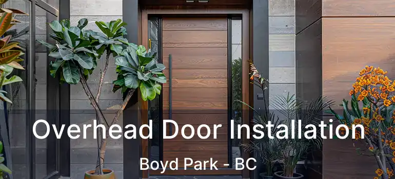  Overhead Door Installation Boyd Park - BC