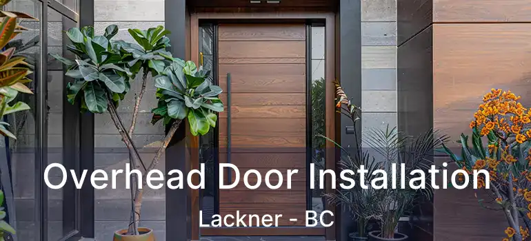  Overhead Door Installation Lackner - BC
