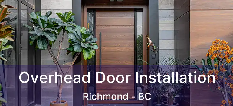  Overhead Door Installation Richmond - BC