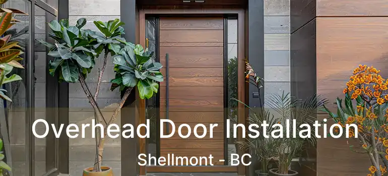  Overhead Door Installation Shellmont - BC
