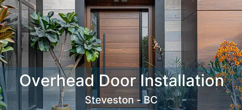  Overhead Door Installation Steveston - BC