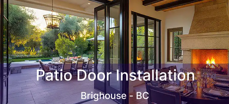  Patio Door Installation Brighouse - BC