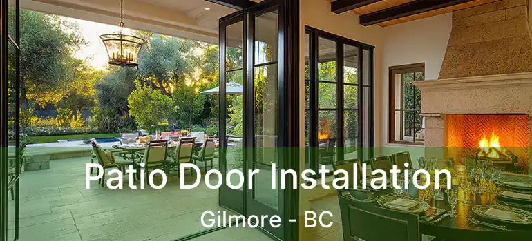  Patio Door Installation Gilmore - BC