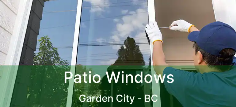  Patio Windows Garden City - BC
