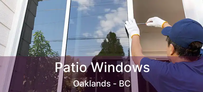  Patio Windows Oaklands - BC