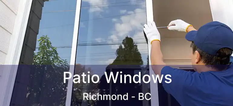  Patio Windows Richmond - BC