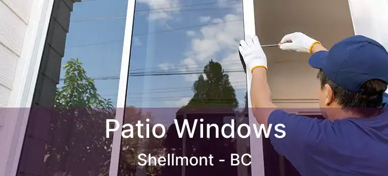  Patio Windows Shellmont - BC