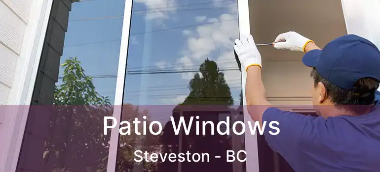  Patio Windows Steveston - BC