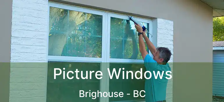  Picture Windows Brighouse - BC