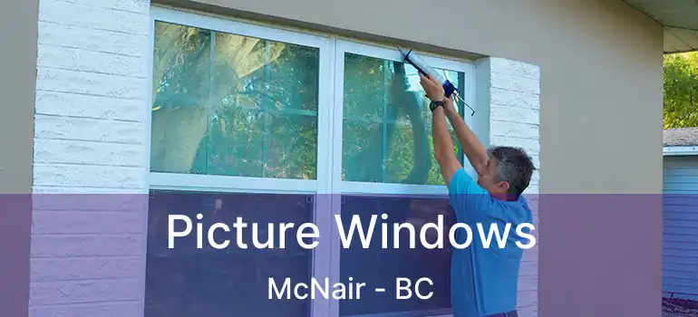  Picture Windows McNair - BC