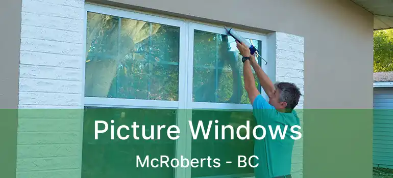  Picture Windows McRoberts - BC