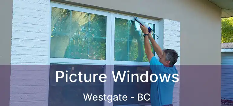  Picture Windows Westgate - BC