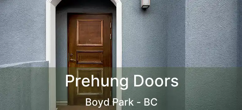  Prehung Doors Boyd Park - BC