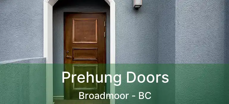  Prehung Doors Broadmoor - BC