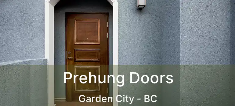  Prehung Doors Garden City - BC