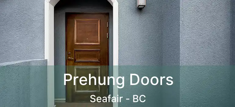  Prehung Doors Seafair - BC