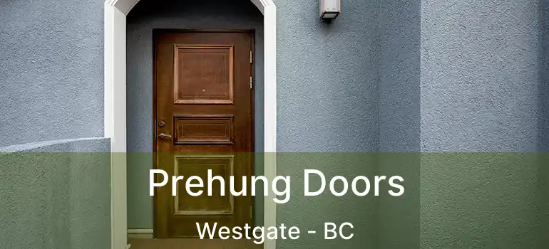  Prehung Doors Westgate - BC
