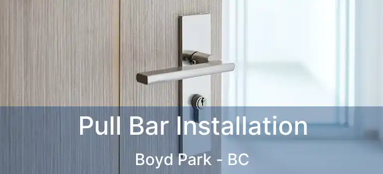  Pull Bar Installation Boyd Park - BC