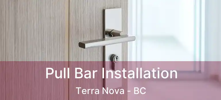  Pull Bar Installation Terra Nova - BC