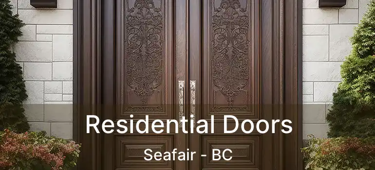  Residential Doors Seafair - BC