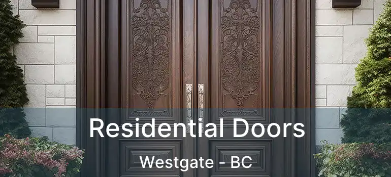  Residential Doors Westgate - BC