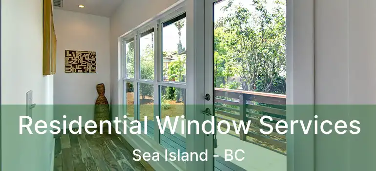  Residential Window Services Sea Island - BC