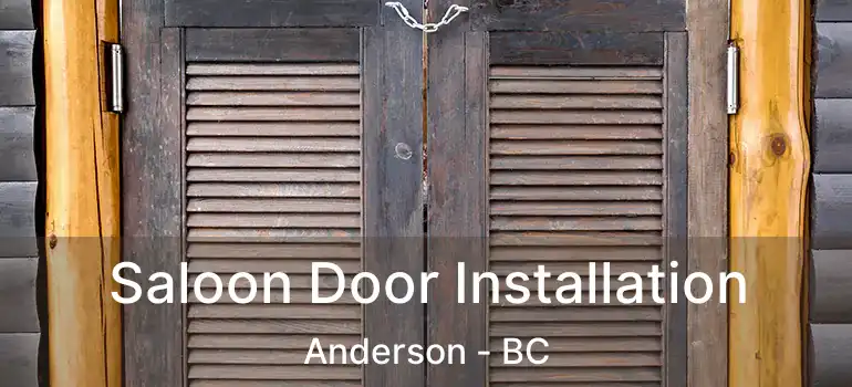  Saloon Door Installation Anderson - BC