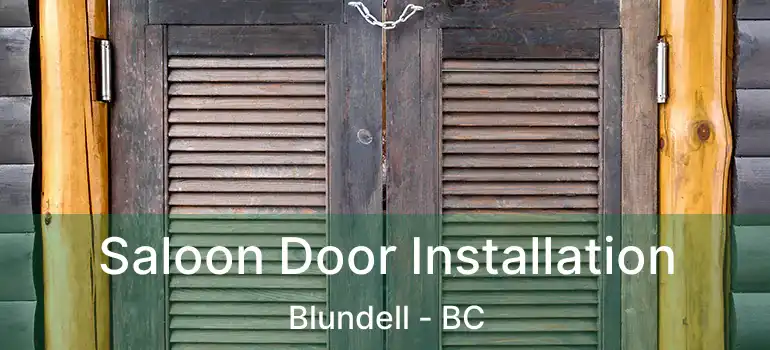  Saloon Door Installation Blundell - BC