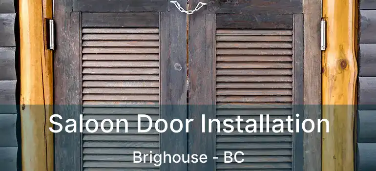  Saloon Door Installation Brighouse - BC