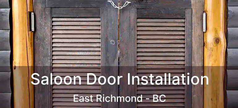  Saloon Door Installation East Richmond - BC