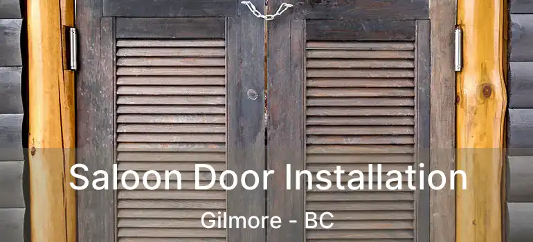  Saloon Door Installation Gilmore - BC