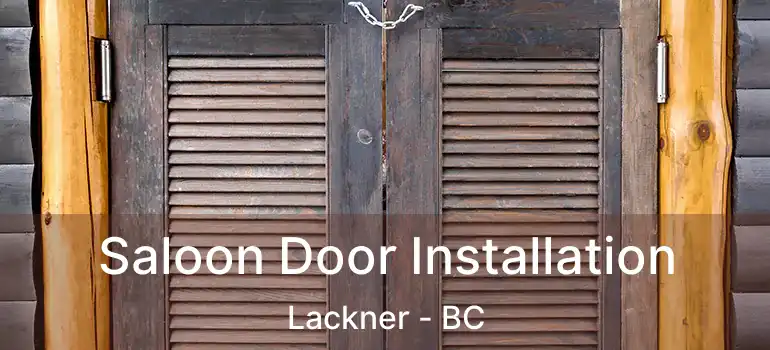  Saloon Door Installation Lackner - BC