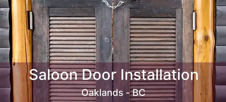  Saloon Door Installation Oaklands - BC