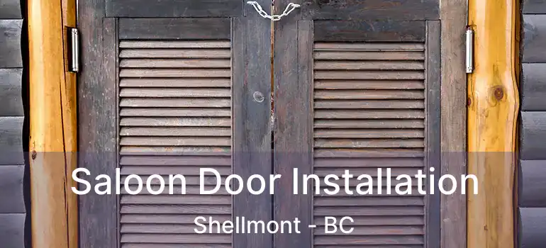  Saloon Door Installation Shellmont - BC
