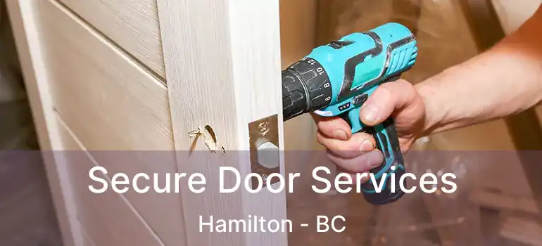  Secure Door Services Hamilton - BC