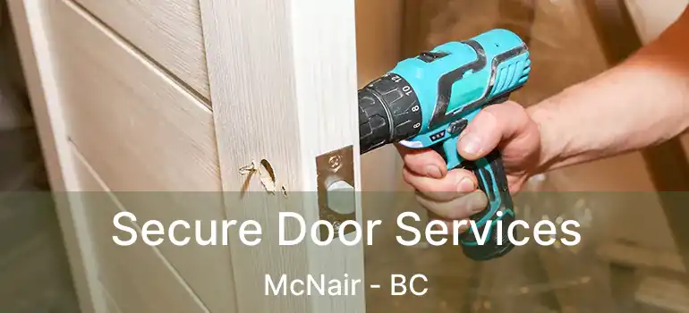  Secure Door Services McNair - BC