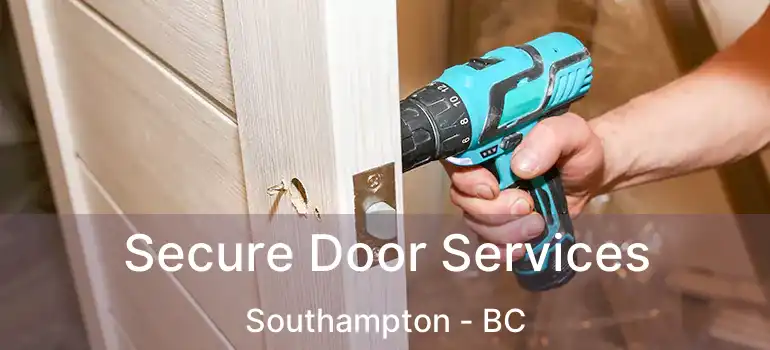  Secure Door Services Southampton - BC